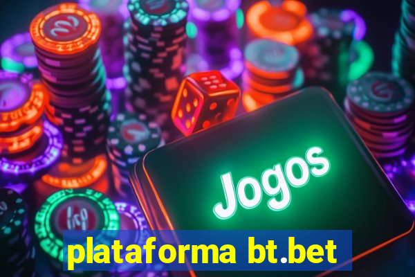 plataforma bt.bet